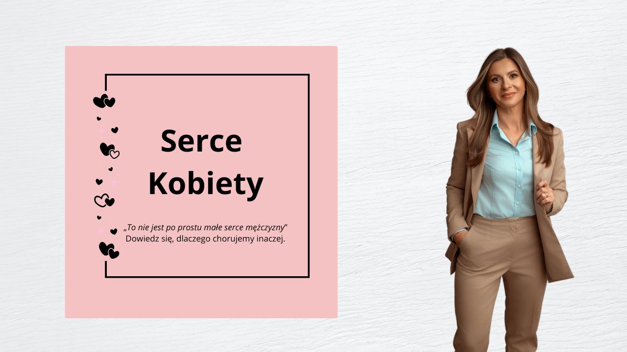 Webinar: Serce Kobiety – jak o nie dbać na każdym etapie życia?